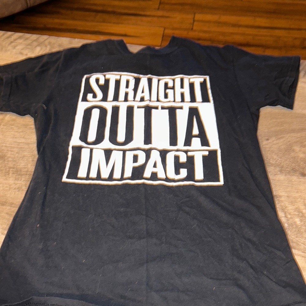 Straight outta impact t-shirt